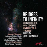 Bridges To Infinity - Works by Enjott Schneider , Bodensee Philharmonie