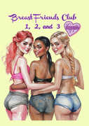 Breast Friends Club 1-3 , James Balsamo
