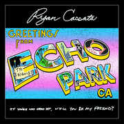 Greetings From Echo Park , Ryan Cassata