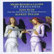 Michel-Richard De Lalande: De Profundis / John Blow: Ode On Death Of , Alfred Deller