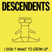 I Don't Want to Grow Up , Descendents