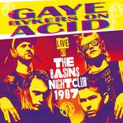 Live At The Basins Nightclub 1987 , Gaye Bykers on Acid