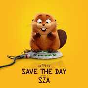 Save The Day (From Hoppers) , SZA