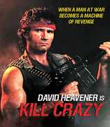 Kill Crazy , David Heavener