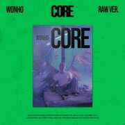 Core - Raw Version [Import] , Wonho