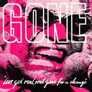 Let's Get Real Real Gone for a , Gone