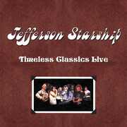 Timeless Classics Live , Jefferson Starship