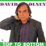 Top to Bottom , David Olney