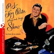 Plays & Sings Artie Shaw , Tony Pastor
