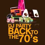 Back to the 70's , DJ Party