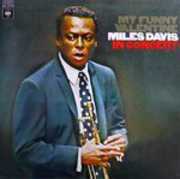 My Funny Valentine: In Concert , Miles Davis