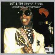 In The Still Of The Night , Sly & the Family Stone