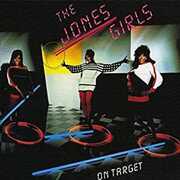 ON TARGET , The Jones Girls