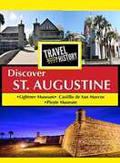 Travel Thru History Discover St. Augustine 