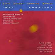 Still Point: Turning World , Joel Harrison