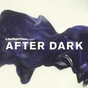 Late Night Tales Presents After Dark (Various Artists) , Various Artists