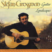 Guitar Landscapes , Stefan Grossman