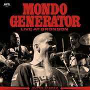 Live at Bronson , Mondo Generator