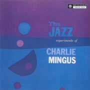 The Jazz Experiments Of Charles Mingus , Charles Mingus