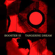 Booster Iii , Tangerine Dream