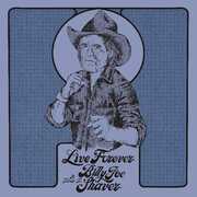 Live Forever: A Tribute To Billy Joe Shaver (Various Artists) , Various Artists