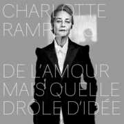 De l'amour mais quelle drole d'idee , Charlotte Rampling