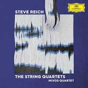Steve Reich: The String Quartets , Mivos Quartet