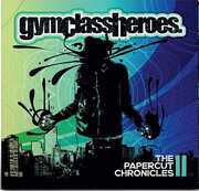 The Papercut Chronicles II , Gym Class Heroes