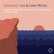 Telemann: Ino & Late Works , Bernhard Forck