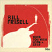 When You Wish Upon a Star , Bill Frisell