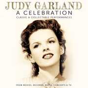 A Celebration: Classic & Collectable Performances , Judy Garland