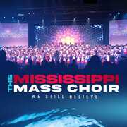 We Still Believe , The Mississippi Mass Choir