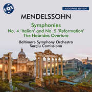 Mendelssohn: The Hebrides, Op. 26, "Fingal's Cave"; Symphony No. 4, Op. 90, "Italian"; Symphony No. 5, Op. 107, "Reformation" , Baltimore Symphony Orchestra