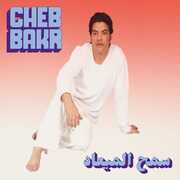 Samh Almea'ad , Cheb Bakr