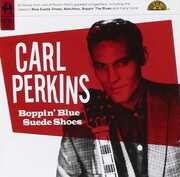 Boppin' Blue Suede Shoes , Carl Perkins