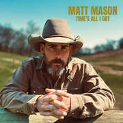 Time's All I Got , Matt Mason