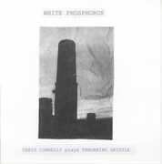 White Phosphorus (Chris Connelly Plays Throbbing Gristle) , Chris Connelly