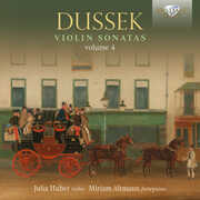 Dussek: Violin Sonatas, Vol. 4 , Julia Huber