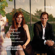 Franck, Boulanger, Debussy & Vermeulen: Works for Cello and Piano , Lidy Blijdorp