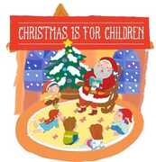 Christmas Is for Children / Various , Various Artists