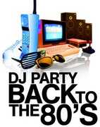 Back to the 80's , DJ Party