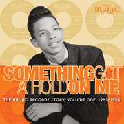 Something Got a Hold on Me: Ru-Jac Records Story , Ru-Jac Records Story
