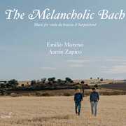 Melancholic Bach , Moreno Zapico
