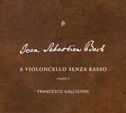 Violoncello Senza Basso , Francesco Galligioni