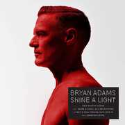 Shine A Light , Bryan Adams