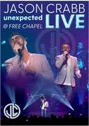 Unexpected: Live At Free Chapel 