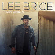 Hey World , Lee Brice