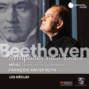 Beethoven: Symphony No. 3; Mihul: Les Amazones - Overture , Les Siecles