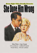 She Done Him Wrong , Mae West