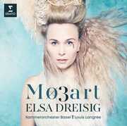 Mozart x 3 (Opera Arias) , Elsa Dreisig